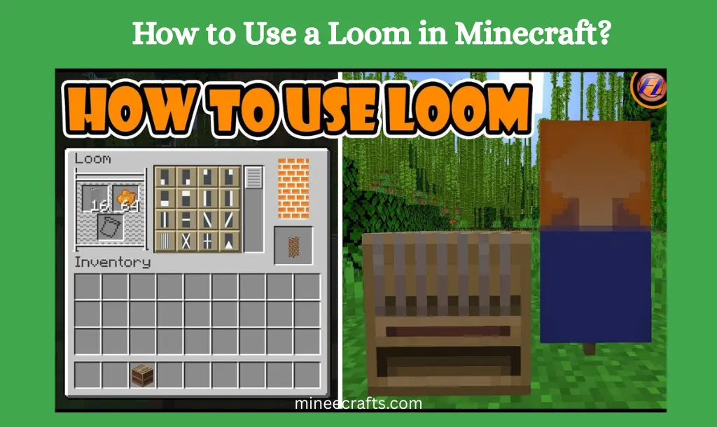 How to Make a Loom in Minecraft? Easy & Best Methods (2026 Guide) 2 How to use a loom in Minecraft