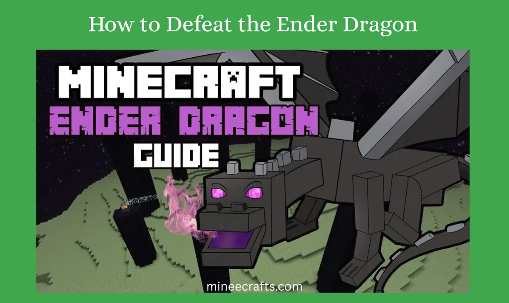 Defeat the Ender Dragon