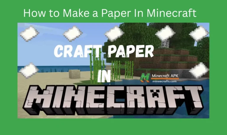 How to Make a Paper In Minecraft